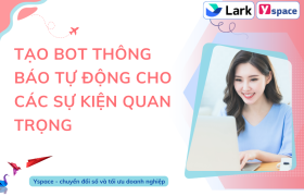 Tạo bot thông báo tự động cho các sự kiện quan trọng
