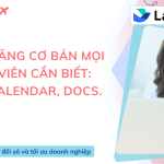 3 Tính Năng Cơ Bản Mà Mọi Nhân Viên Cần Biết Để Tối Ưu Hiệu Quả Làm Việc Trên Lark
