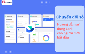 Hướng dẫn sử dụng Lark cho người mới bắt đầu