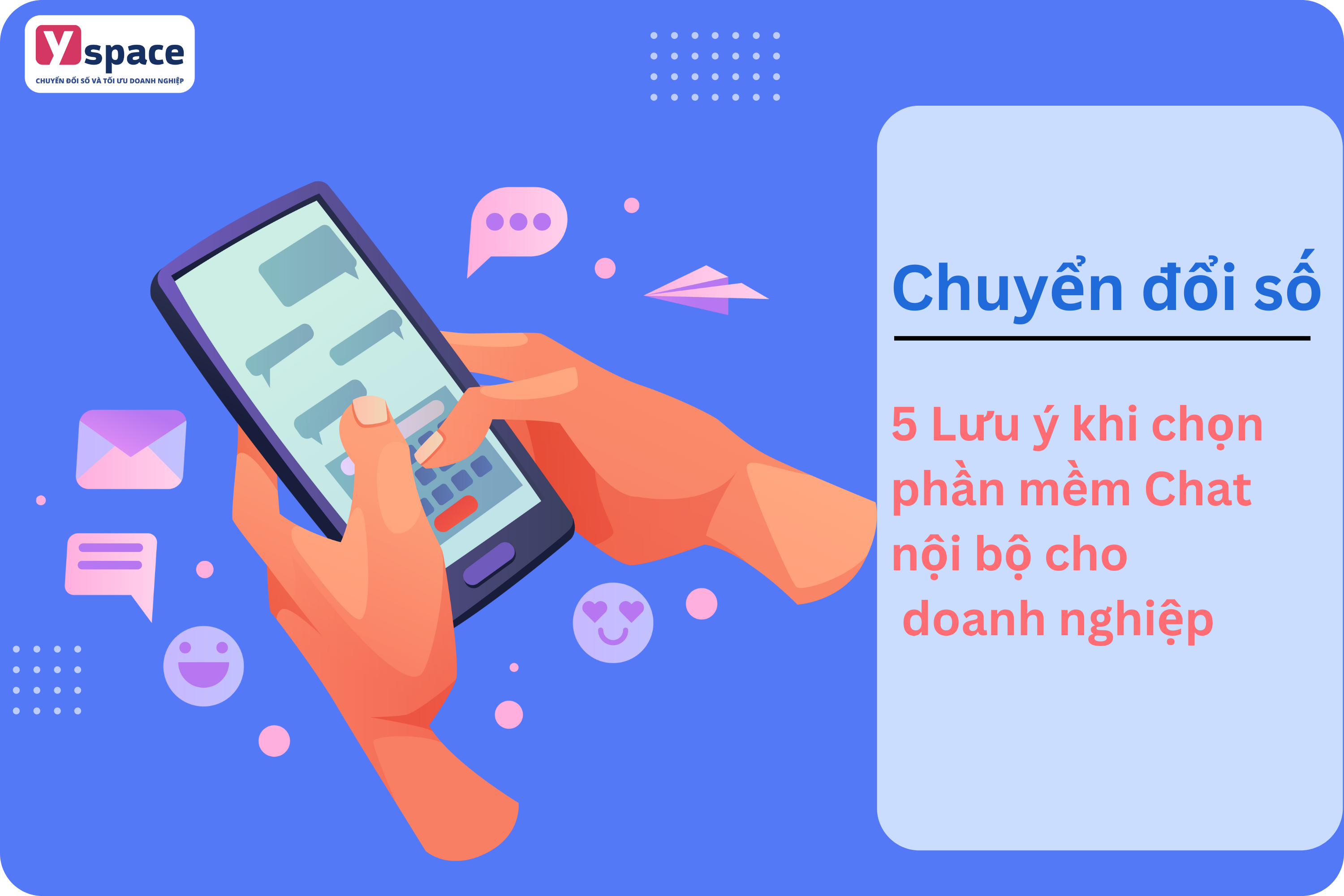 5 Lưu ý khi chọn phần mềm Chat nội bộ cho doanh nghiệp