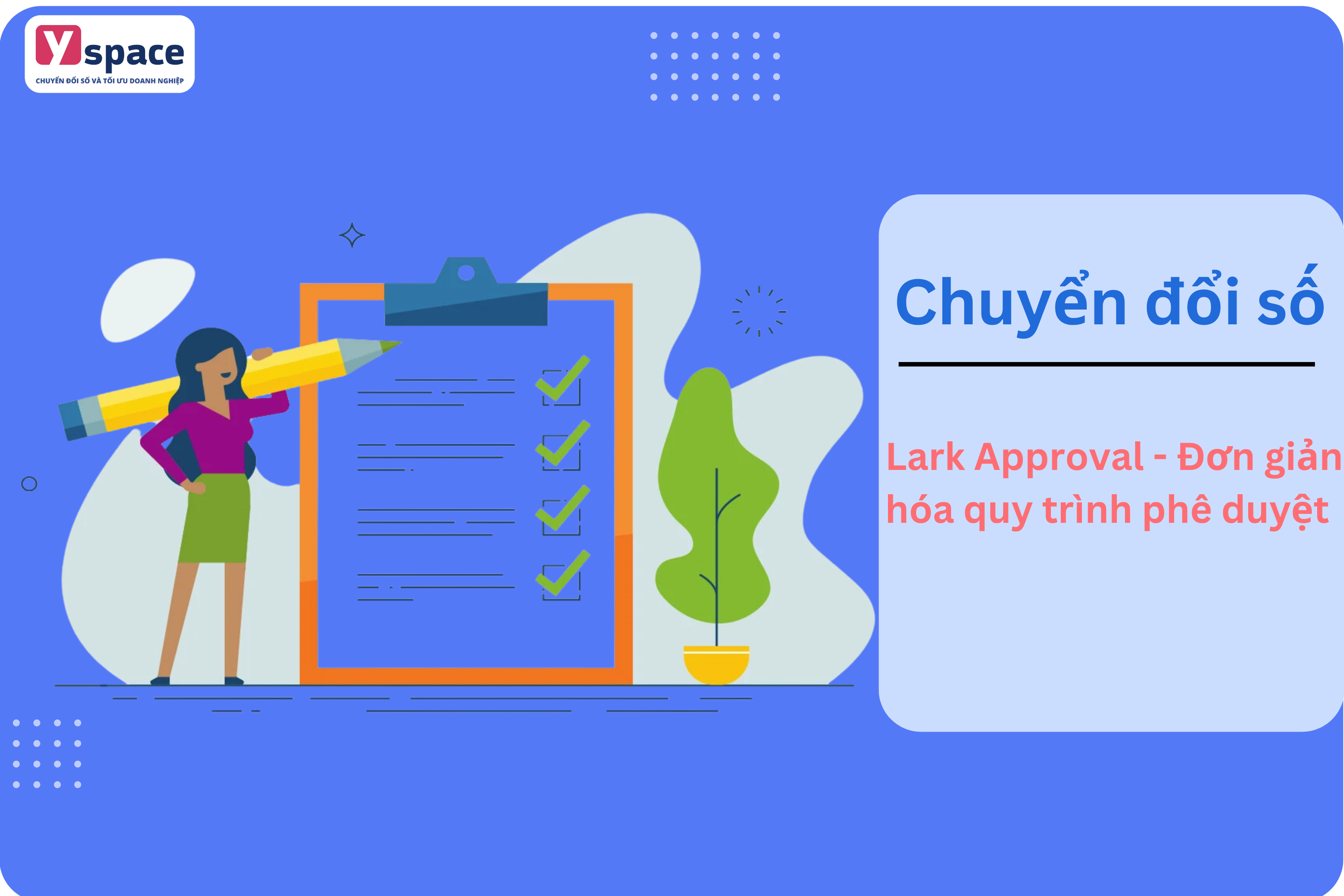 Lark Approval - Đơn giản hóa quy trình phê duyệt