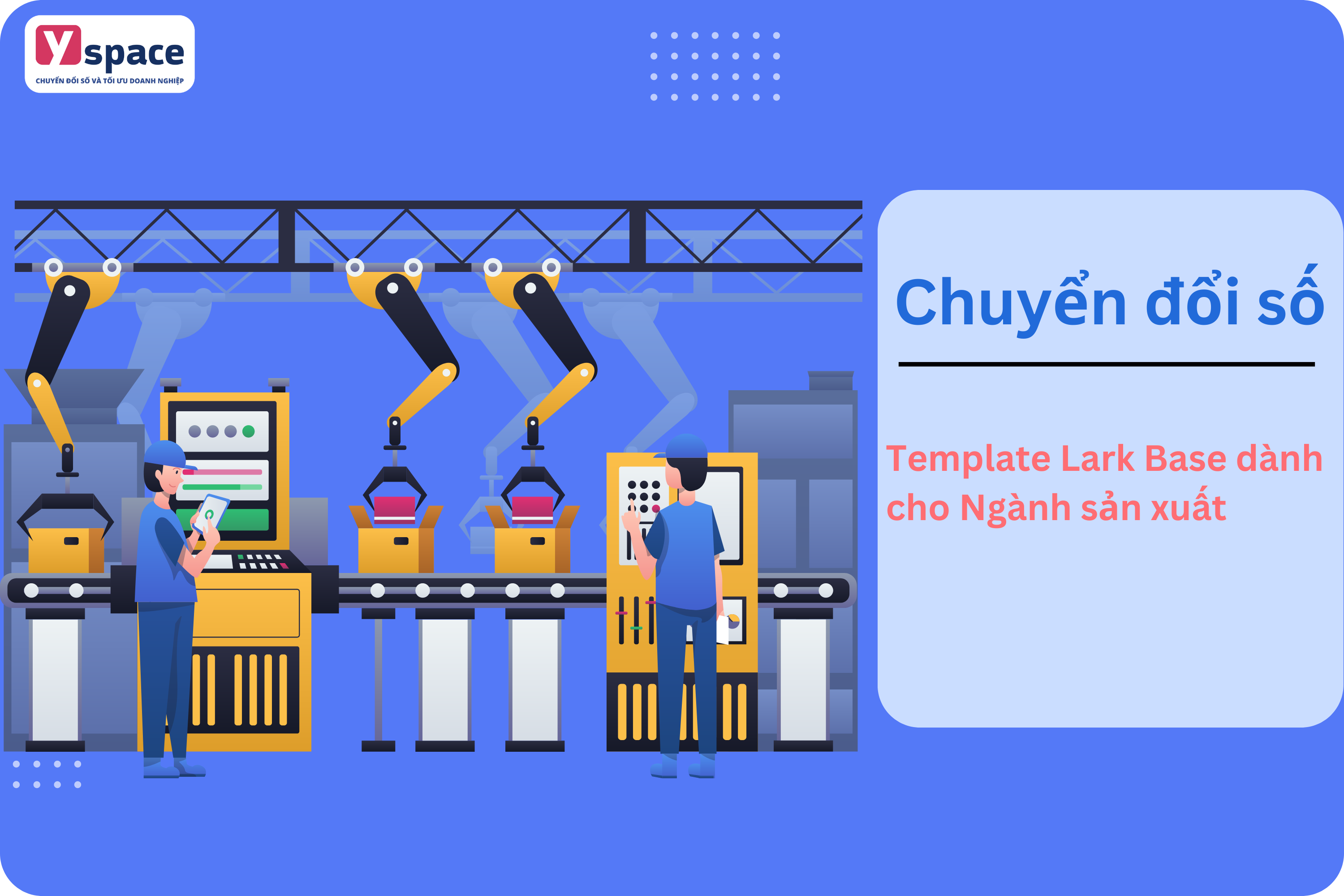 Template Lark Base dành cho Ngành sản xuất