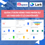 Xây Dựng CRM - Quản Lý Khách Hàng Cho Doanh Nghiệp Lĩnh Vực Spa Trên Lark (Larksuite)