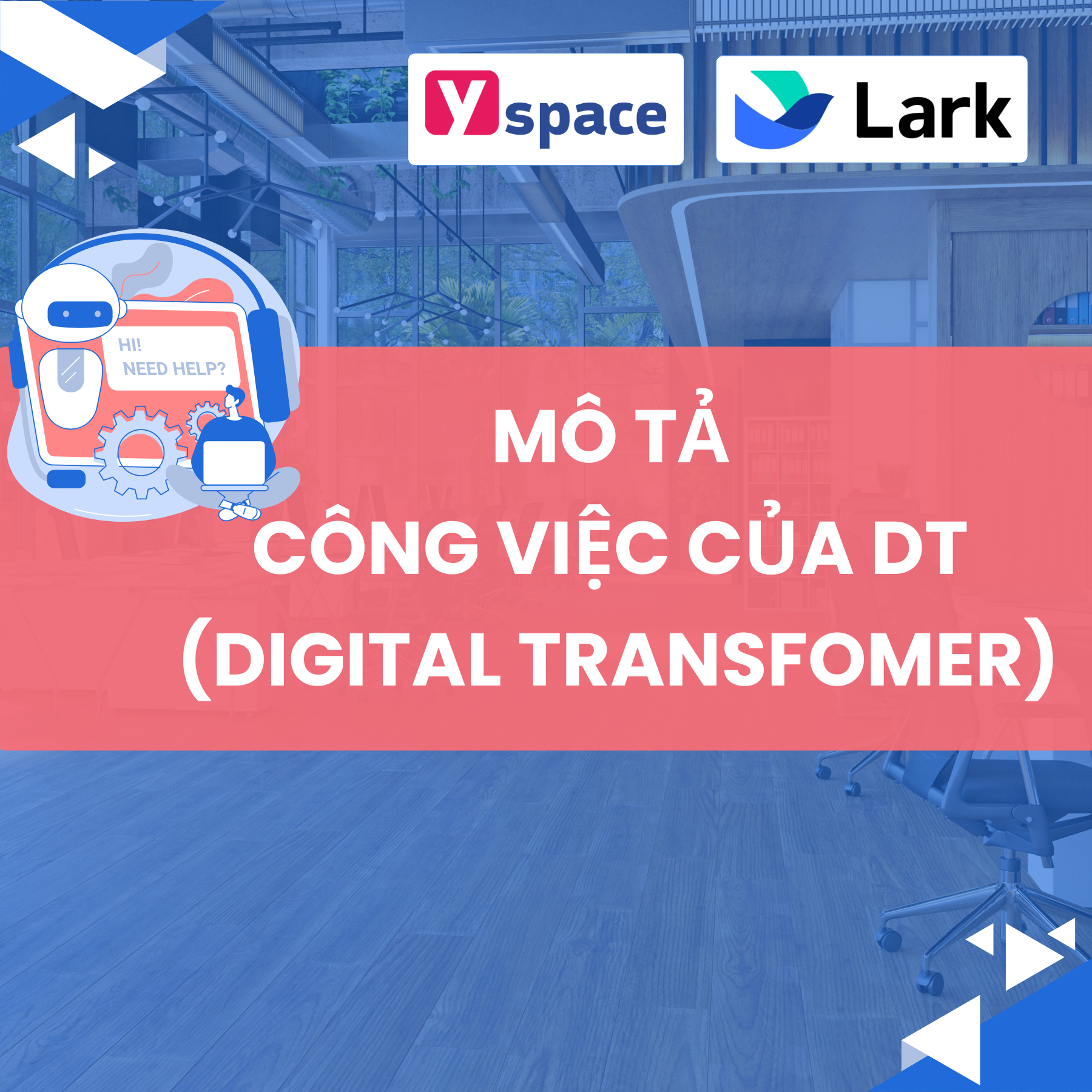 DT là gì? Mô tả về công việc và kỹ năng cần có của một DT