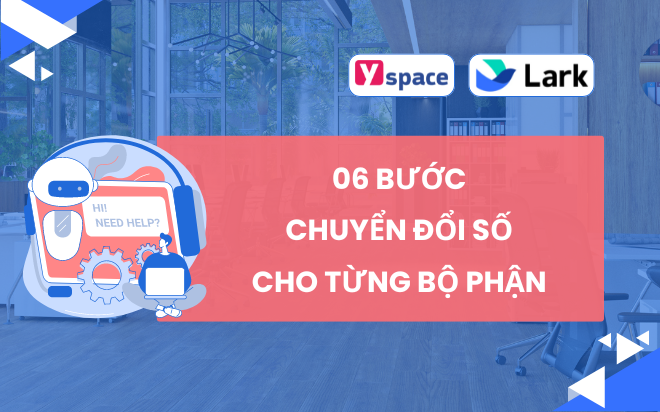 06 bước chuyển đổi số cho từng bộ phận của doanh nghiệp