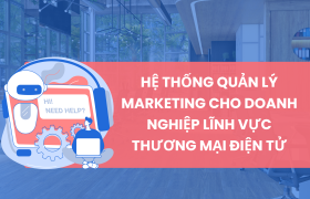 Hệ thống quản lý Marketing cho doanh nghiệp lĩnh vực thương mại điện tử trên Lark (Lark)