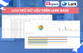 Cơ sở dữ liệu bao gồm những gì? Lợi ích của xây dựng cơ sở dữ liệu trên Lark Base của phần mềm Larksuite (Lark)