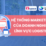 Hệ thống Marketing của doanh nghiệp Logistic