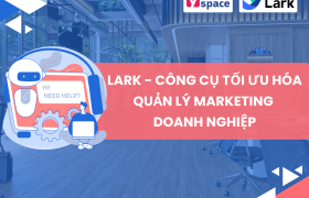 Các thành phần triển khai chuyển đổi số cho phòng marketing trên Lark